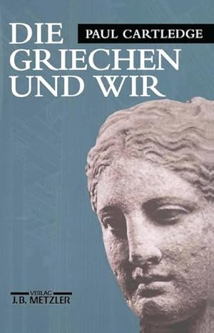 Seller image for Die Griechen und wir for sale by antiquariat rotschildt, Per Jendryschik