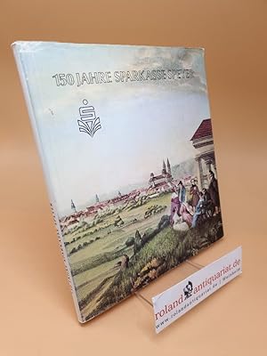 Immagine del venditore per 150 Jahre Sparkasse Speyer : 1829 - 1979 venduto da Roland Antiquariat UG haftungsbeschrnkt