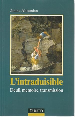 Seller image for L'intraduisible : Deuil, mmoire, transmission, for sale by L'Odeur du Book