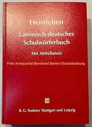 Lateinisch-deutsches Schulwörterbuch. Ausgabe mit Berücksichtigung ausgewählter mittellateinische...