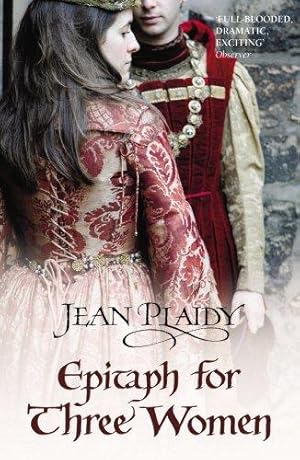 Imagen del vendedor de Epitaph for Three Women: (Plantagenet Saga) (Plantagenet Saga, 12) a la venta por WeBuyBooks