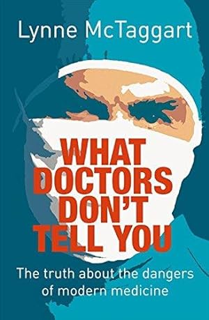 Imagen del vendedor de What Doctors Dont Tell You a la venta por WeBuyBooks
