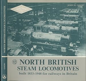 Image du vendeur pour North British Steam Locomotives Built 1833-1948 for Railways in Britain mis en vente par Dereks Transport Books