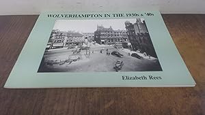 Image du vendeur pour Wolverhampton in the 1930s and 40s mis en vente par BoundlessBookstore