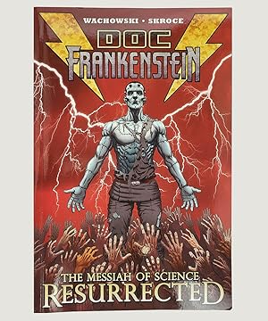 Image du vendeur pour Doc Frankenstein. The Messiah of Science Resurrected. Volume 1. mis en vente par Keel Row Bookshop Ltd - ABA, ILAB & PBFA