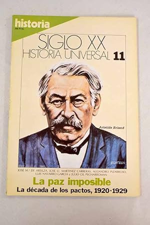 Imagen del vendedor de Historia 16. Historia Universal. Siglo XX n 11 LA PAZ IMPOSIBLE La dcada de los pactos, 1920-1929:: La dcada de los pactos, 1920-1929; El ideal europesta de entreguerras; El irredentismo italiano; Estados Unidos: del aislacionismo a la intervencin; Las fronteras de Polonia; La China del Kuomintang a la venta por Alcan Libros