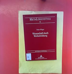 Bild des Verkufers fr Wissenschaft durch Wechselwirkung. METALINGUSITICA 11. Peter Plger. zum Verkauf von biblion2