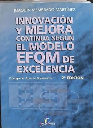 Bild des Verkufers fr INNOVACIN Y MEJORA CONTINUA SEGN EL MODELO EFQM DE EXCELENCIA. . zum Verkauf von Librera Smile Books