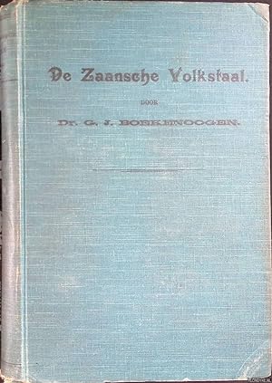 Imagen del vendedor de De Zaansche volkstaal: bijdrage tot de kennis van den woordenschat in Noord-Holland a la venta por Klondyke