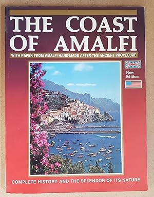 The Coast of Amalfi: Amalfi, Positano, Praiano, Furore, Conca dei Marini, Atrani, Ravello, Minori...