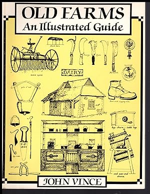 Seller image for Old Farms: An Illustrated Guide by John Vince 1982 for sale by Artifacts eBookstore