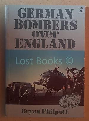 German Bombers Over England: A Collection of German Wartime Photographs from the Bundersarchiv, K...