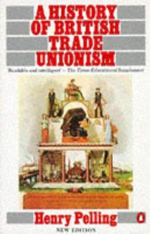 Bild des Verkufers fr A History of British Trade Unionism: Fifth Edition (Penguin History S.) zum Verkauf von WeBuyBooks 2