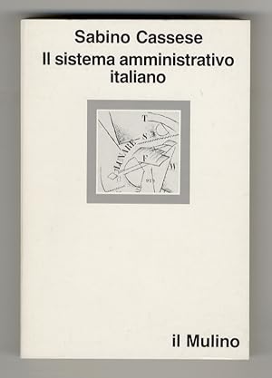 Bild des Verkufers fr Il sistema amministrativo italiano. zum Verkauf von Libreria Oreste Gozzini snc