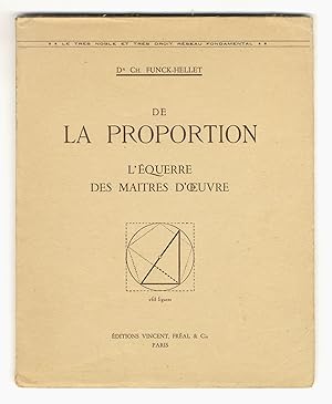 Bild des Verkufers fr De la proportion. L'Equerre des Maitres d'Oeuvre. zum Verkauf von Libreria Oreste Gozzini snc