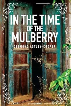 Seller image for In the Time of the Mulberry for sale by WeBuyBooks