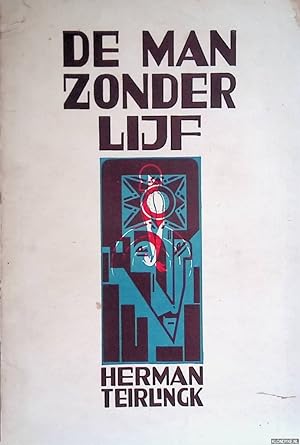 Seller image for De man zonder lijf: spel in drie bedrijven for sale by Klondyke