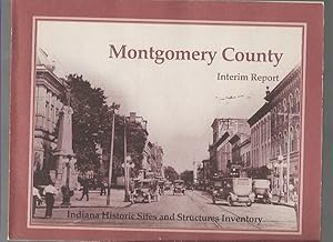 Image du vendeur pour Montgomery County Interim Report (Indiana Historic Sites and Structures Inventory mis en vente par K. L. Givens Books