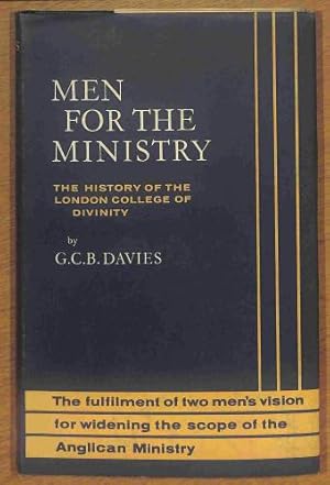 Bild des Verkufers fr Men for the ministry: The history of the London College of Divinity zum Verkauf von WeBuyBooks 2