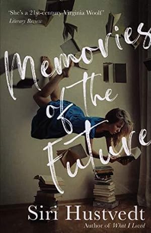 Seller image for Memories of the Future: Siri Hustvedt for sale by WeBuyBooks