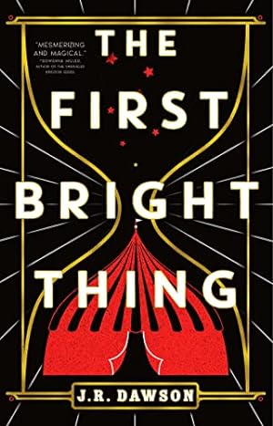 Image du vendeur pour The First Bright Thing mis en vente par Reliant Bookstore