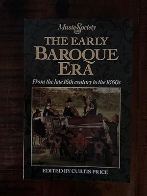 Immagine del venditore per The Early Baroque Era: From the Late 16th Century to the 1660s (Music & society (Englewood Cliffs, N.J.)) venduto da Lazycat Books