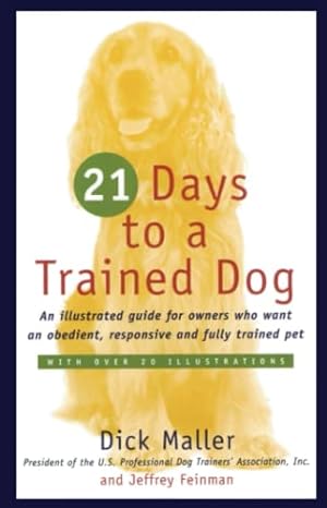 Seller image for Twenty One Days to a Trained Dog for sale by Reliant Bookstore