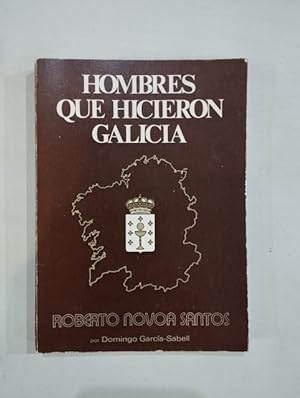 Seller image for Hombres que hicieron Galicia for sale by Saturnlia Llibreria