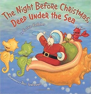 Seller image for The Night Before Christmas, Deep Under the Sea for sale by Reliant Bookstore