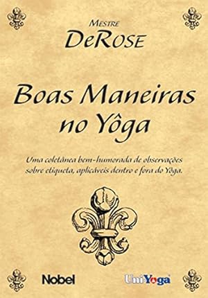 Imagen del vendedor de Boas Maneiras No Yôga (Em Portuguese do Brasil) a la venta por WeBuyBooks