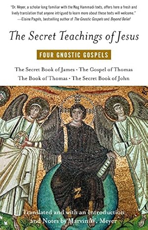 Image du vendeur pour The Secret Teachings of Jesus: Four Gnostic Gospels mis en vente par Reliant Bookstore