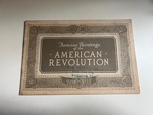 Famous Paintings of the American Revolution (A Souvenir of the Washington Bicentennial)