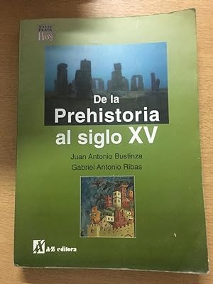 Imagen del vendedor de de La Prehistoria Al Siglo XV - Serie Plata Hoy (Spanish Edition) a la venta por SoferBooks