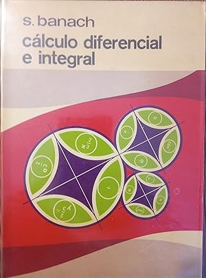 CÁLCULO DIFERENCIAL E INTEGRAL (CON ALGUNAS ANOTACIONES Y SUBRAYADOS)