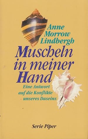 Bild des Verkufers fr Muscheln in meiner Hand : eine Antwort auf die Konflikte unseres Daseins.Mit ein zum Verkauf von Die Buchgeister