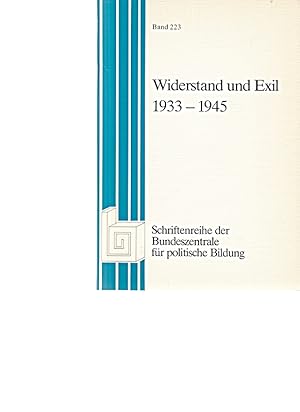 Imagen del vendedor de Widerstand und Exil, 1933-1945 (Schriftenreihe der Bundeszentrale fur Politische a la venta por Die Buchgeister