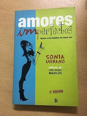 Seller image for Amores imperfectos: Querer a los hombres tal como son (Spanish Edition) for sale by SoferBooks