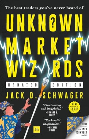 Image du vendeur pour Unknown Market Wizards : The Best Traders You've Never Heard Of mis en vente par GreatBookPrices