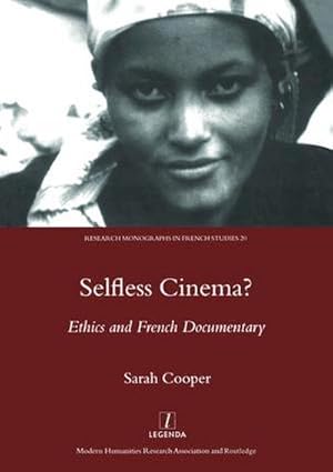 Imagen del vendedor de Selfless Cinema? : Ethics and French Documentary a la venta por AHA-BUCH GmbH