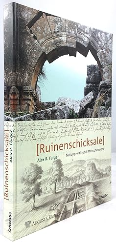 Bild des Verkufers fr Ruinenschicksale. Naturgewalt und Menschenwerk. zum Verkauf von Antiquariat Heiner Henke