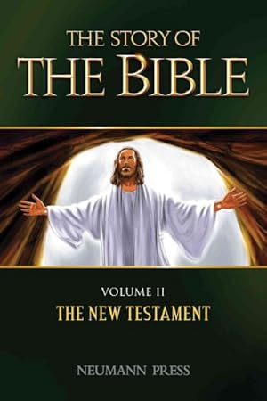 Seller image for Story of the Bible : The New Testament for sale by GreatBookPrices