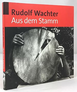 Imagen del vendedor de Rudolf Wachter. Aus dem Stamm. Mit Beitrgen von Andreas Khne, Christiane Lange, Sabine Muschler, Wolfgang Welsch, Paul Whr. a la venta por Antiquariat Heiner Henke