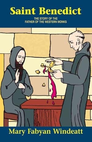 Seller image for Saint Benedict : The Story of the Father of the Western Monks for sale by GreatBookPrices