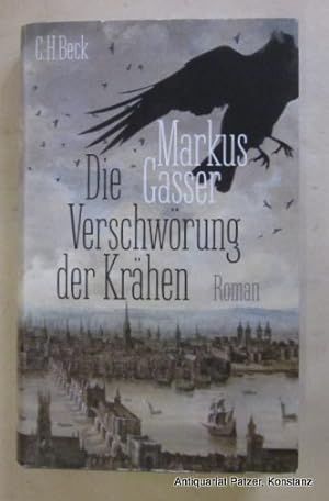 Seller image for Die Verschwrung der Krhen. Roman. Mnchen, Beck, 2022. Mit 2 Karten auf den Vorstzen. 238 S., 1 Bl. Or.-Pp. mit Schutzumschlag. (ISBN 9783406781506). for sale by Jrgen Patzer