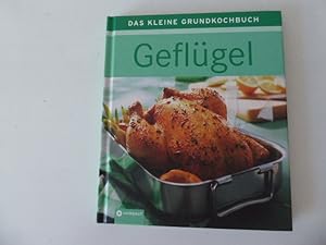 Bild des Verkufers fr Geflgel. Das kleine Grundkochbuch. Hardcover zum Verkauf von Deichkieker Bcherkiste