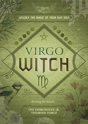 Immagine del venditore per Virgo Witch : Unlock the Magic of Your Sun Sign venduto da GreatBookPricesUK