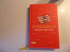 Bild des Verkufers fr Schlsselbuch Bremen Brevier. Hardcover zum Verkauf von Deichkieker Bcherkiste