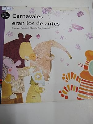 Immagine del venditore per Carnavales Eran Los De Antes venduto da SoferBooks