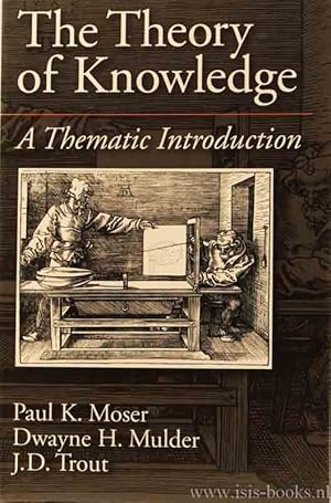 Seller image for The theory of knowledge. A thematic introduction. for sale by Antiquariaat Isis