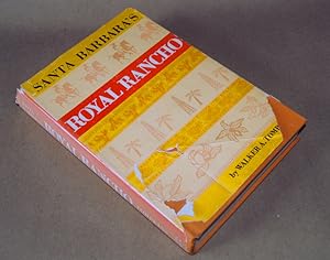 Seller image for Santa Barbara's Royal Rancho for sale by Pacific Rim Used Books  LLC